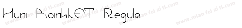 Huni_BoinkLET Regula字体转换